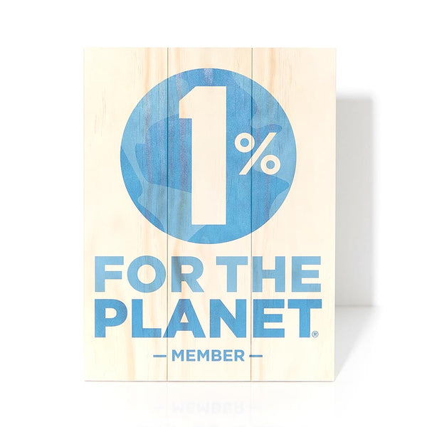 a 14 by 10.5 inch wooden sign saying "1% For the Planet Member"