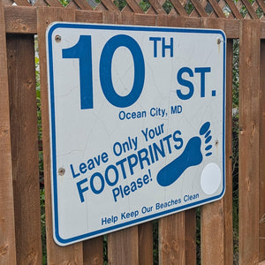 10th Street - Leave Only Your Footprints Sign