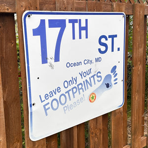 17th Street - Leave Only Your Footprints Sign