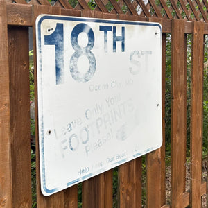 18th Street - Leave Only Your Footprints Sign