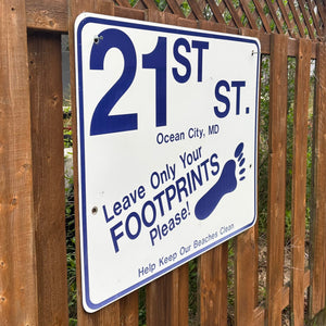 21st Street - Leave Only Your Footprints Sign