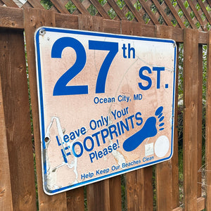 27th Street - Leave Only Your Footprints Sign