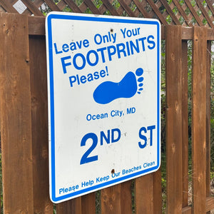 2nd Street - Leave Only Your Footprints Sign