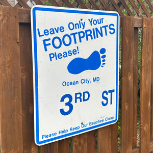 3rd Street - Leave Only Your Footprints Sign