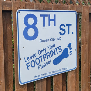 8th Street - Leave Only Your Footprints Sign