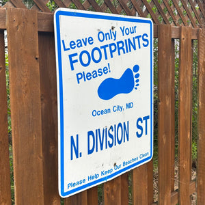 North Division Street - Leave Only Your Footprints Sign