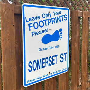 Somerset Street - Leave Only Your Footprints Sign