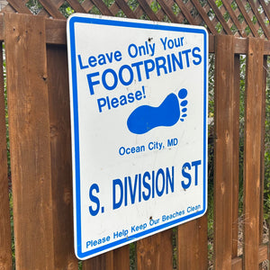 South Division Street - Leave Only Your Footprints Sign