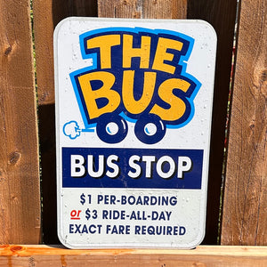 Ride the Bus Sign