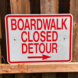 Boardwalk Closed Sign #1