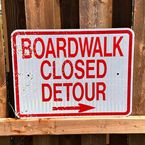 Boardwalk Closed Sign #2