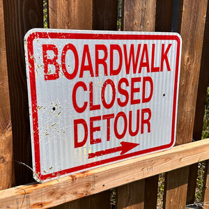 Boardwalk Closed Sign #2