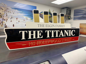 a photo of the final Titanic house sign