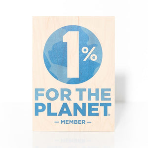a 10.5 by 6.75 inch wooden sign saying "1% For the Planet Member"